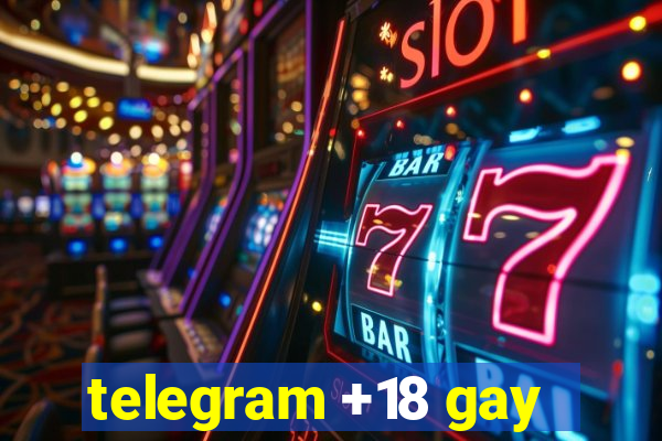 telegram +18 gay