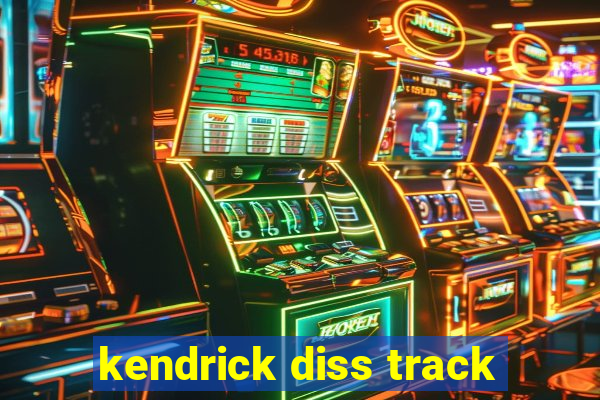 kendrick diss track
