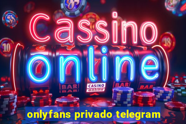 onlyfans privado telegram