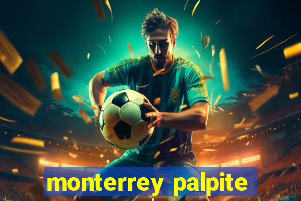 monterrey palpite