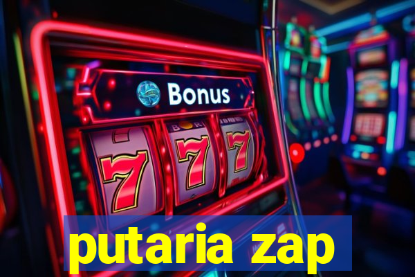 putaria zap