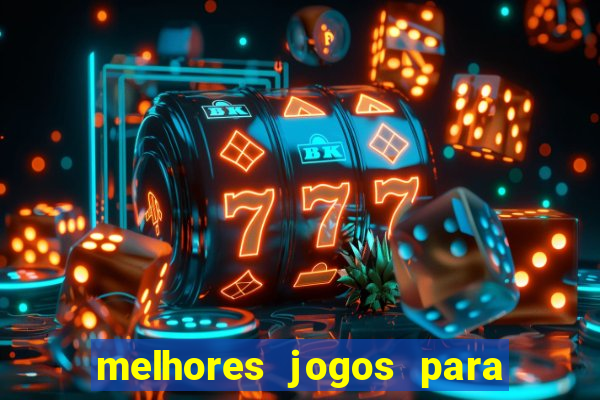 melhores jogos para play store