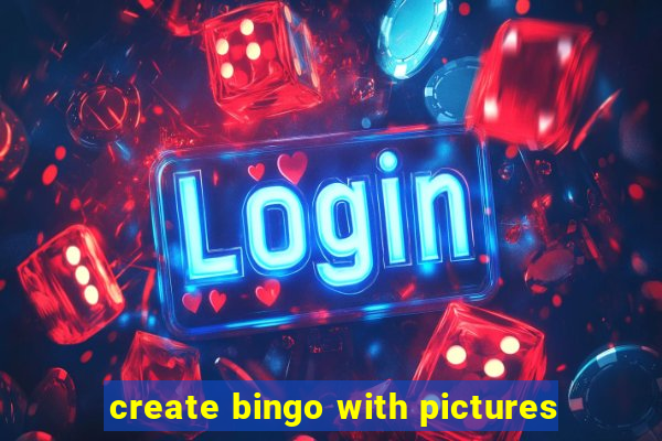 create bingo with pictures