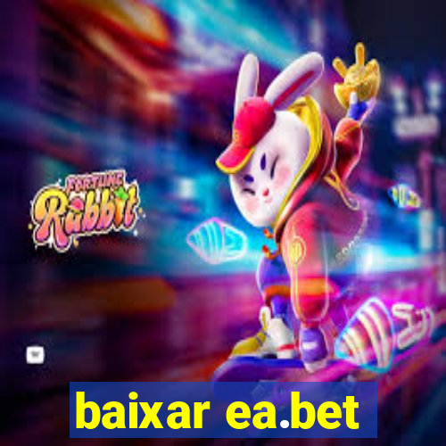 baixar ea.bet