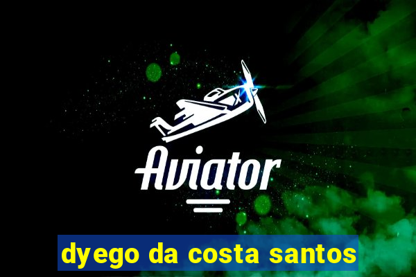 dyego da costa santos