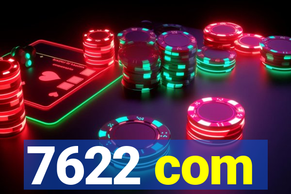 7622 com