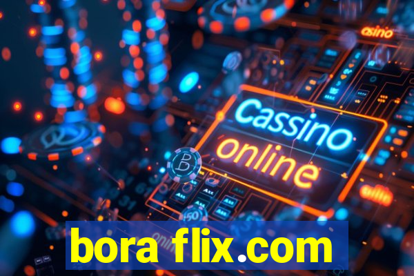 bora flix.com