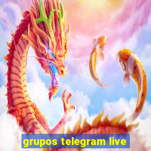 grupos telegram live