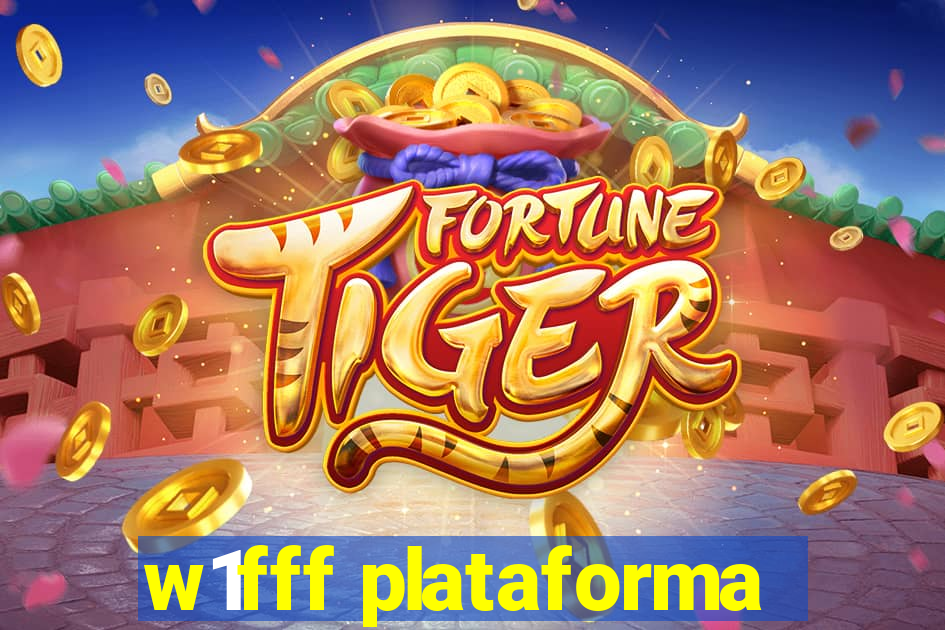 w1fff plataforma