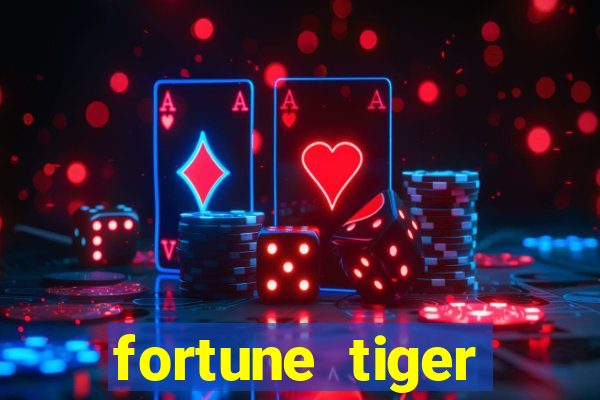 fortune tiger depósito 1 real