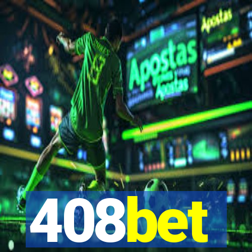 408bet