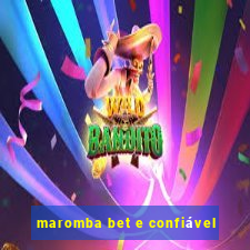 maromba bet e confiável