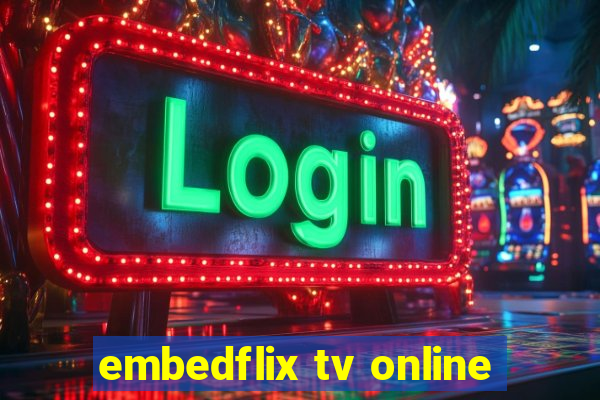 embedflix tv online