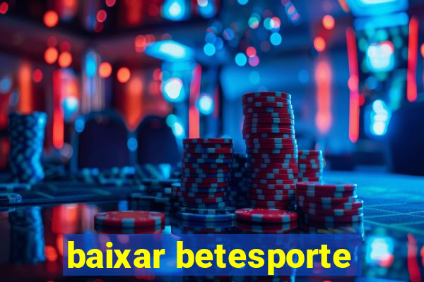 baixar betesporte