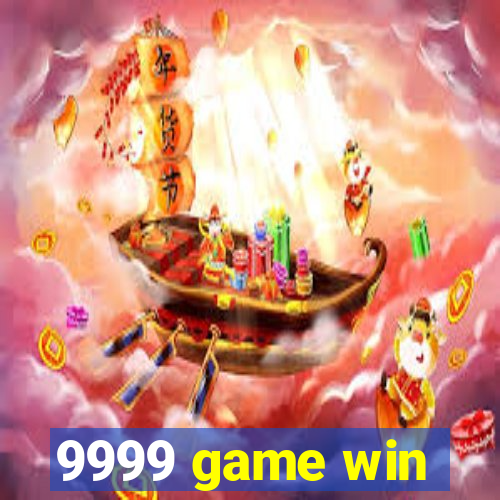 9999 game win