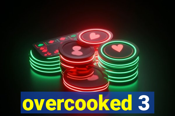 overcooked 3