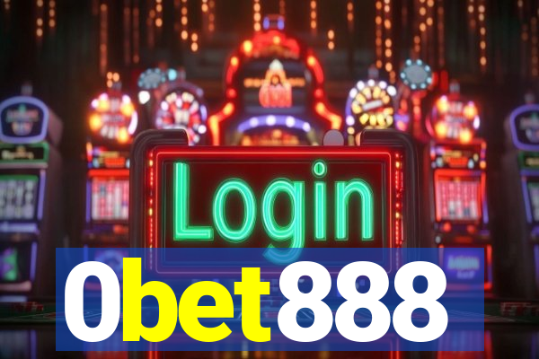 0bet888