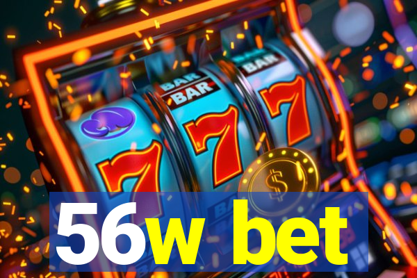 56w bet