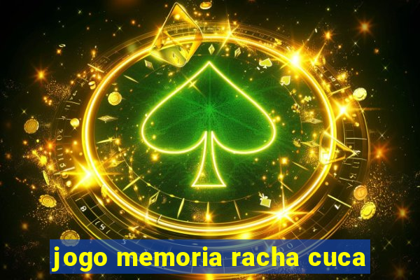 jogo memoria racha cuca