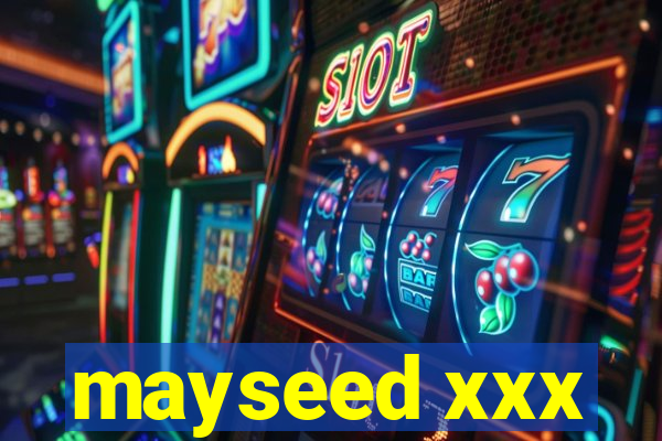 mayseed xxx