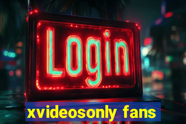 xvideosonly fans