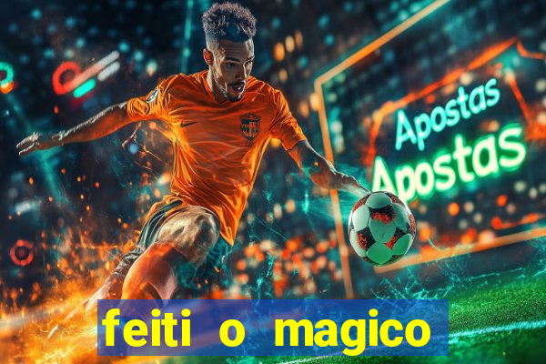 feiti o magico manga ler online