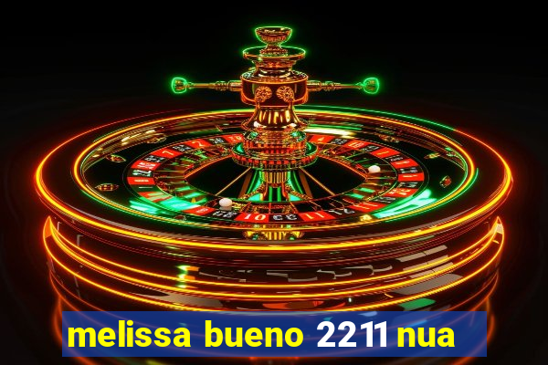 melissa bueno 2211 nua