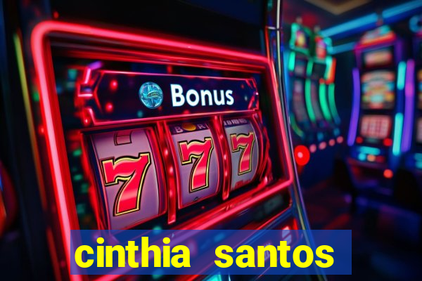cinthia santos fabiane thompson