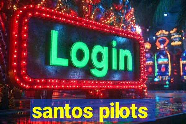 santos pilots