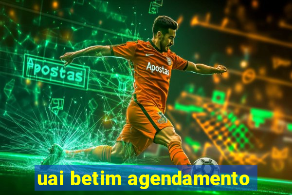 uai betim agendamento