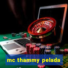 mc thammy pelada