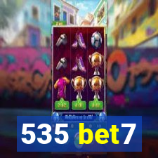 535 bet7