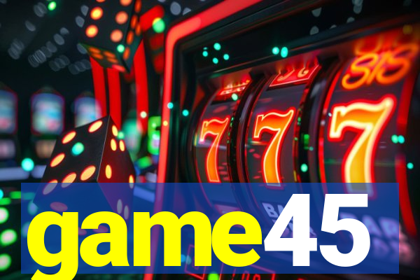 game45