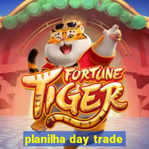 planilha day trade