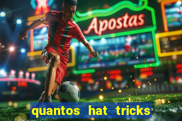 quantos hat tricks tem messi