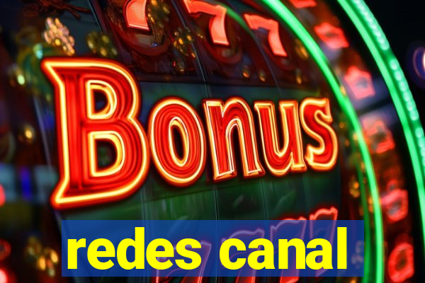 redes canal