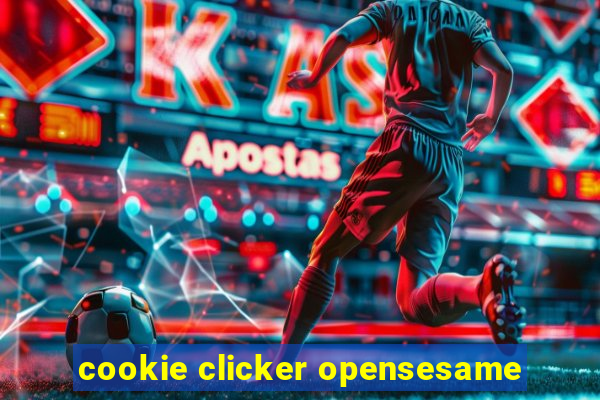 cookie clicker opensesame