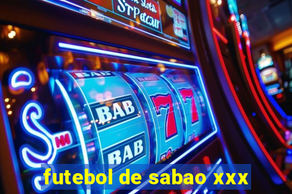 futebol de sabao xxx