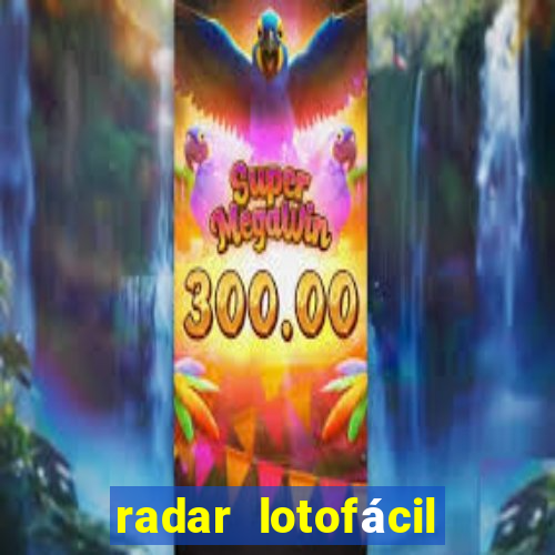 radar lotofácil com br