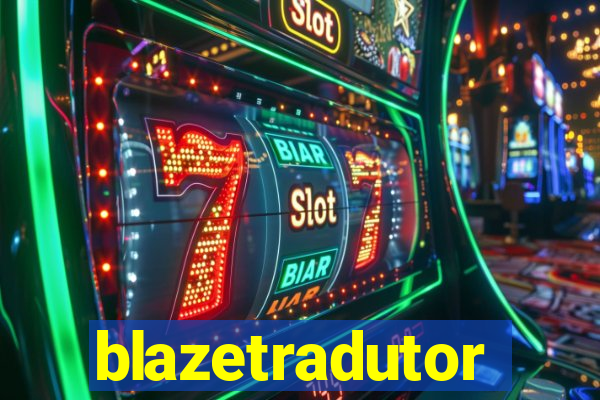 blazetradutor