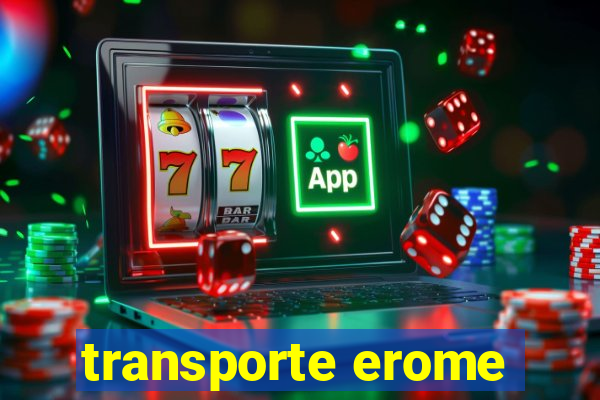 transporte erome
