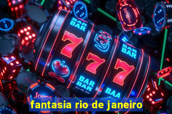 fantasia rio de janeiro