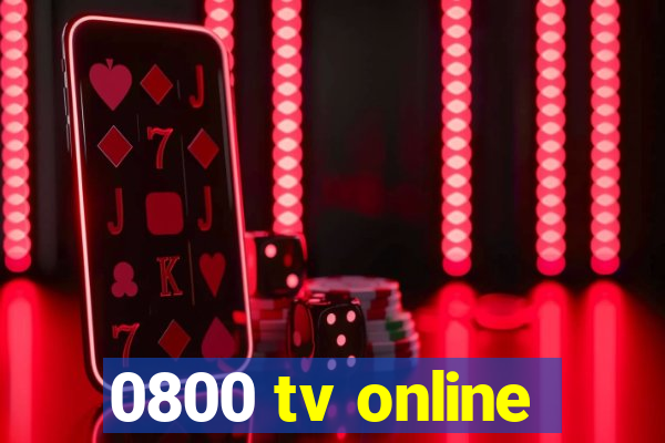 0800 tv online