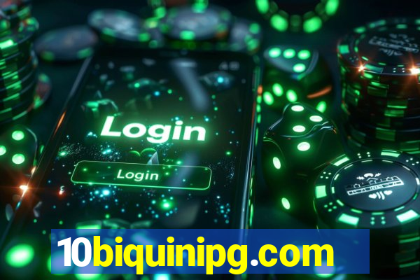 10biquinipg.com