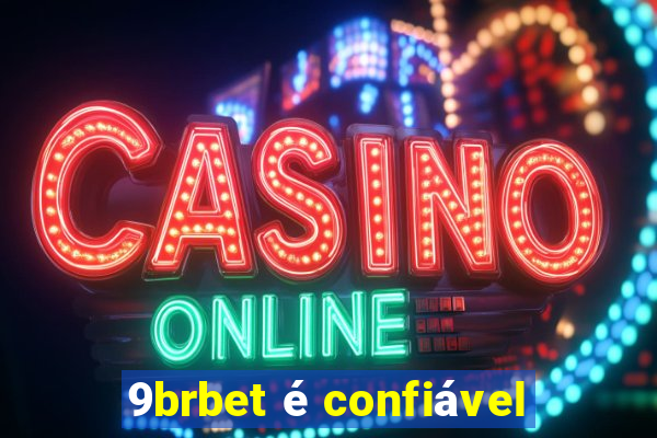 9brbet é confiável