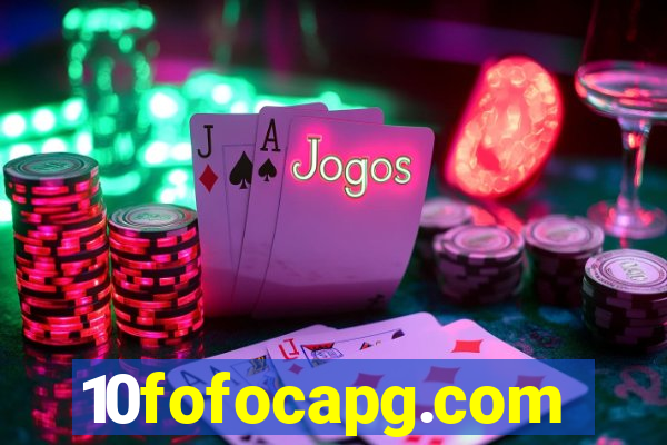 10fofocapg.com