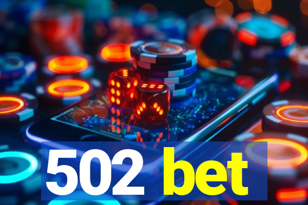 502 bet