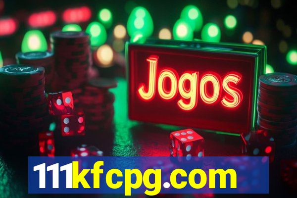 111kfcpg.com