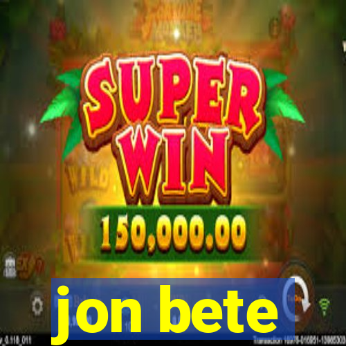 jon bete