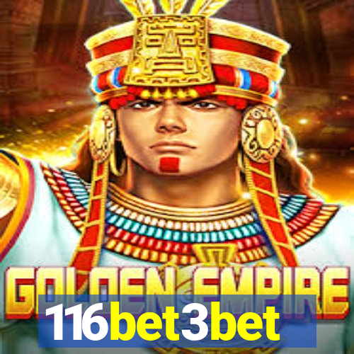 116bet3bet